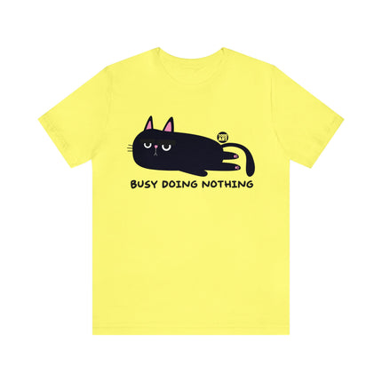 Busy Doing Nothing Unisex Tee