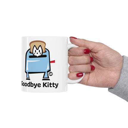 Goodbye Kitty Toaster Ceramic Mug