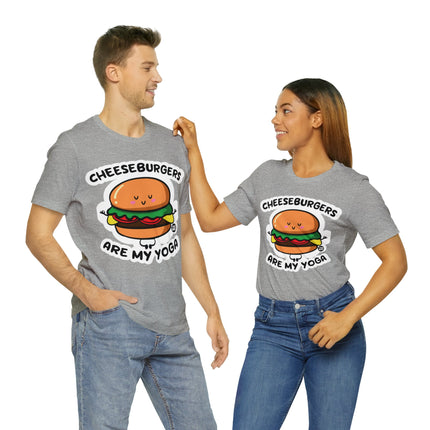 Cheeseburgers Are My Yoga Unisex Short Sleeve Tee