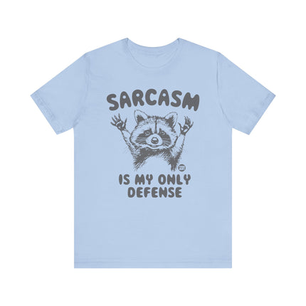 Sarcasm Is My Only Defense Raccoon Tee, Funny Sarcasm Raccoon Graphic Tshirt