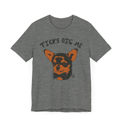 Funny "TICKS DIG ME " Tee Shirt