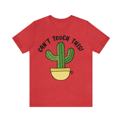 Can't Tough This Cactus Unisex Tee