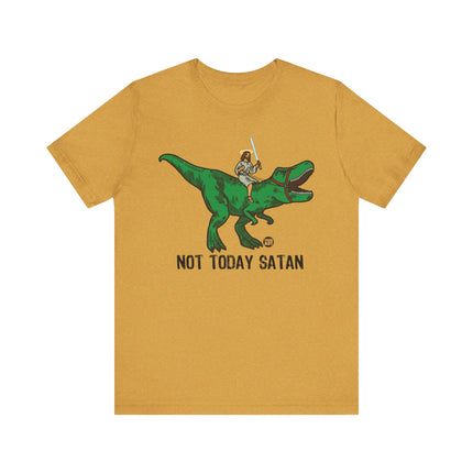 Funny "NOT TODAY SATAN" JESUS DINO Tee Shirt