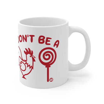 cock sucker Ceramic Mug
