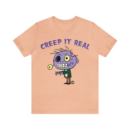 Creep It Real Zombie Unisex Tee