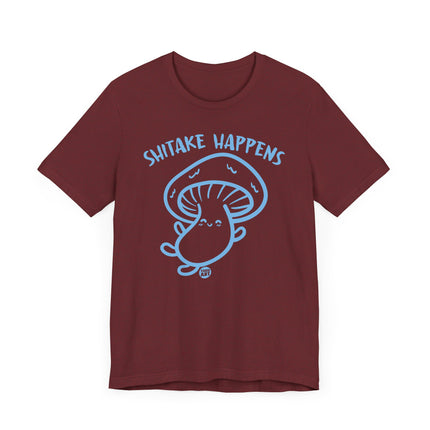 Cute "SHITAKE HAPPENS" Mushroom Tee Shirt