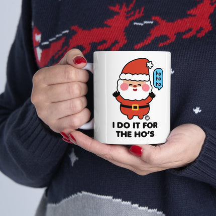 I Do It For The Ho's Cute Santa Ceramic Mug