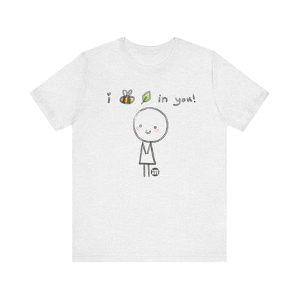 I Bee Leave In You Tee