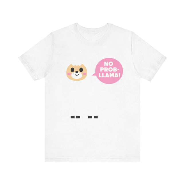 Cute "NO PROB LLAMA" Tee Shirt
