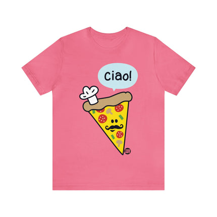 Ciao Pizza Unisex Tee