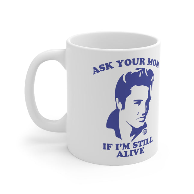 Ask Mom Alive Elvis Ceramic Mug