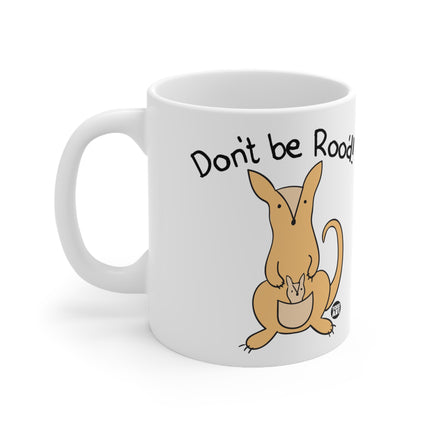 Don't be Rood Ceramic Mug