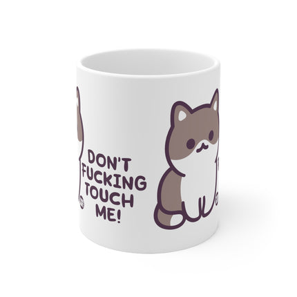 Don't Touch Me cat Ceramic Mug