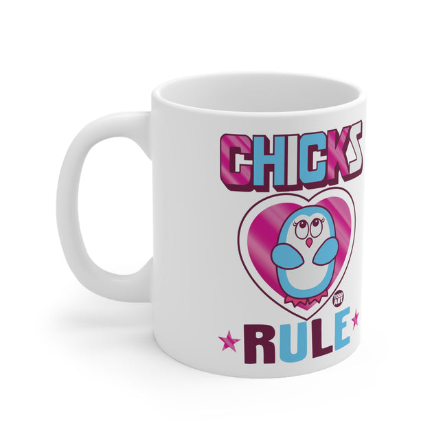 Chicks Rule Ceramic Mug