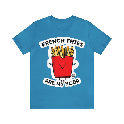 French Fries Are My Yoga Unisex Short Sleeve Tee