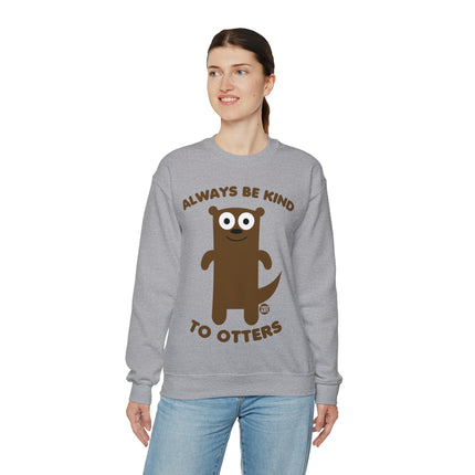 Always Be Kind to Otters Crewneck Sweatshirt