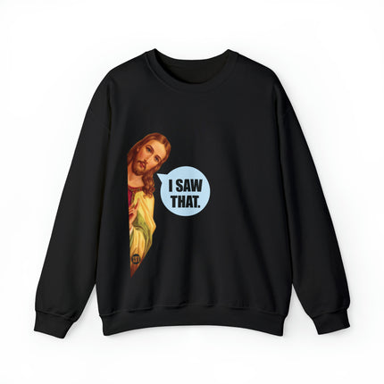 I Saw That Jesus Crewneck Sweatshirt