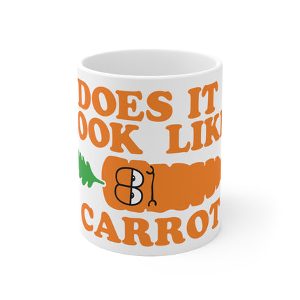 Look Like I Carrot Ceramic Mug