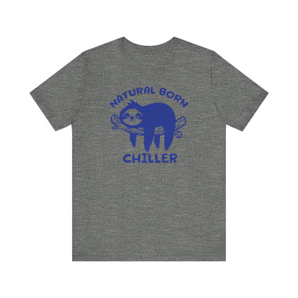 Cute "NATURAL BORN CHILLER" Sloth Tee Shirt