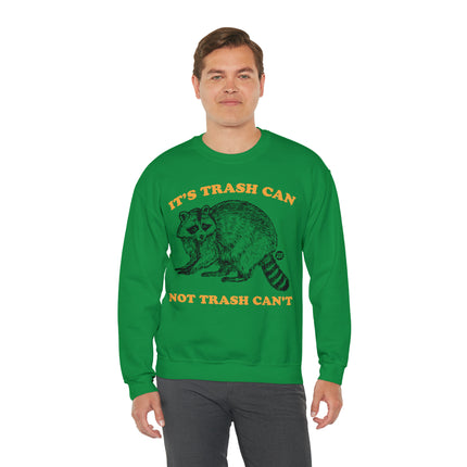 It's Trash Can Not Trash Can't Racoon Crewneck Sweatshirt