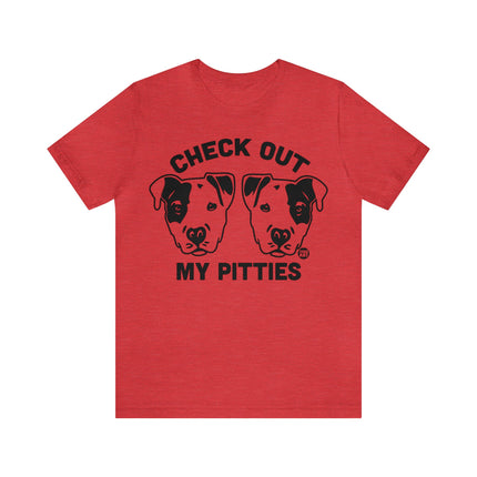 Check Out My Pitties Pitbull Unisex Tee