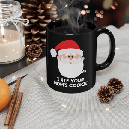 Santa Ate Moms Cookie Matter Mug