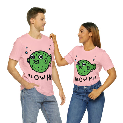 Blow Me Blowfish Unisex Tee