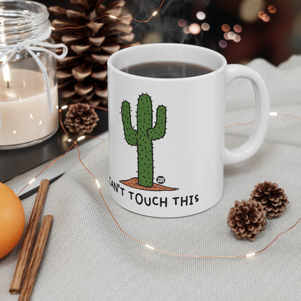 Cant Touch This Ceramic Mug
