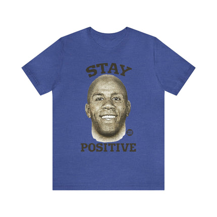 Stay Positive Unisex Short Sleeve Tee