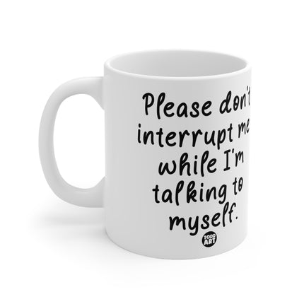 Dont Interrupt me Ceramic Mug