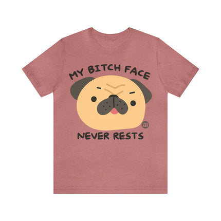 Bitch Face Never Rests Dog Unisex Tee