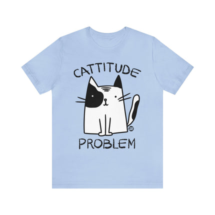 Cattitude Problem Cat Unisex Tee