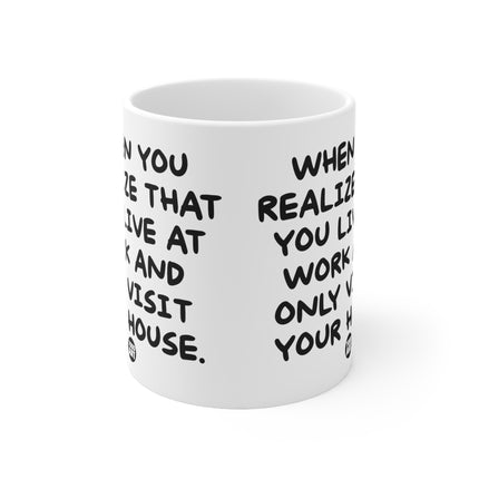 Live at Work Ceramic Mug