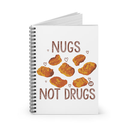 Nugs Not Drugs Nugget Spiral Notebook - Ruled Line