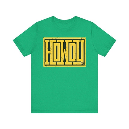 Howdy Tee, Bold Howdy Word Tshirt