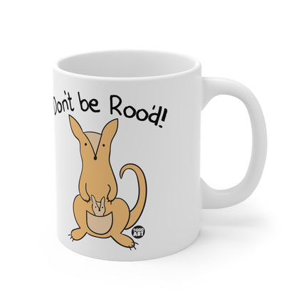 Don't be Rood Ceramic Mug