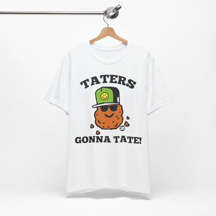 Taters Gonna Tate Tee