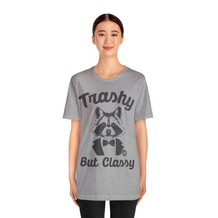 Trashy But Classy Unisex Short Sleeve Tee