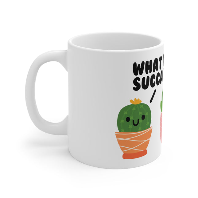 What Up Succa Ceramic Mug