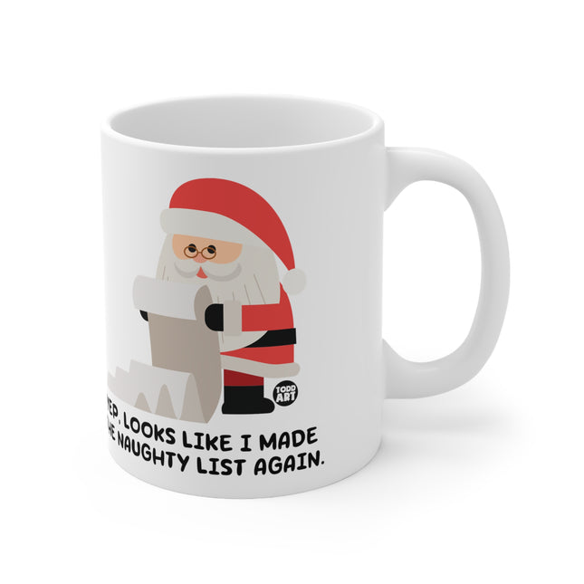 Made Naughty List Again Ceramic Mug