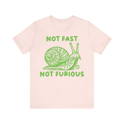 Not Fast Not Furious Snail Tee