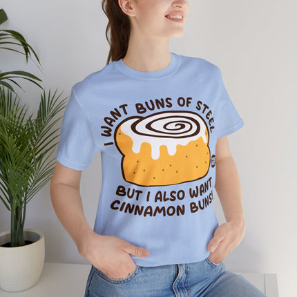 Cinnamon Buns of Steel Unisex Tee