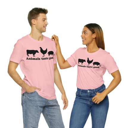 Animals Taste Good Unisex Tee