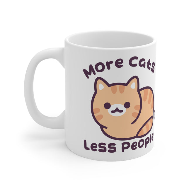 More Cats Less People Ceramic Mug
