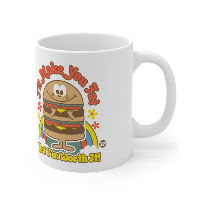 Funshine Burger Fat But Worth It Ceramic Mug