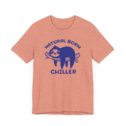 Cute "NATURAL BORN CHILLER" Sloth Tee Shirt