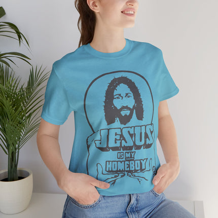 Jesus Is My Homeboy Unisex Short Sleeve Tee