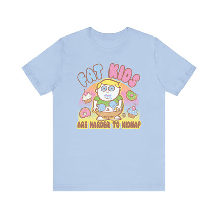 Fat Kids Harder to Kidnap Tshirt, Cute Fat Kids Harder to Kidnap Drawing Tee