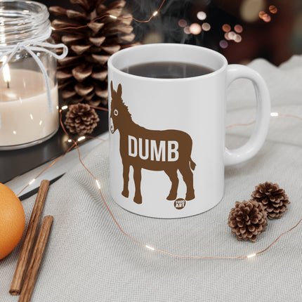 dumb ass Ceramic Mug