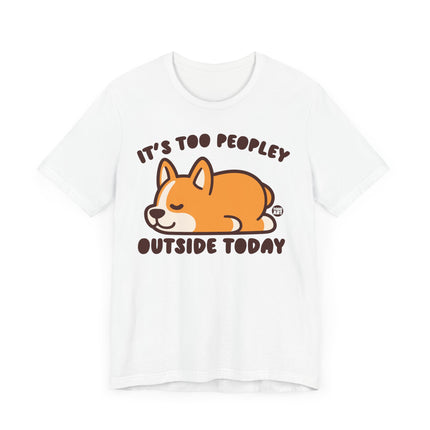 Cute "TOO PEOPLEY OUTSIDE" Tee Shirt